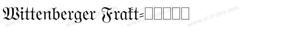 Wittenberger Frakt字体转换